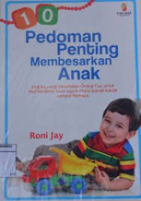Image of 10 Pedoman Penting Membesarkan Anak