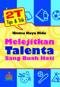 Image of 2 T Tips & Trik Melejitkan Talenta Sang Buah Hati