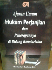 Image of Ajaran Umum Hukum Perjanjian dan Penerapannya di Bidang Kenotariatan