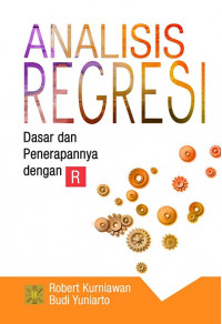 Image of Analisis Regresi. Dasar Dan Penerapannya Dengan R