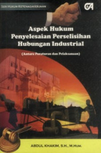 Image of Aspek Hukum Penyelesaian Perselisihan Hubungan Industrial