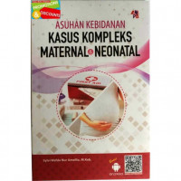 Image of Asuhan Kebidanan Kasus Kompleks Maternal dan Neonatal