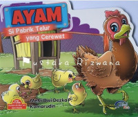 Image of Ayam Si Pabrik Telur yang Cerewet