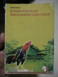 Image of BETERNAK AYAM PELUNG SEBAGAI WARISAN PUSAKA CIANJUR