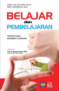 Image of Belajar dan Pembelajaran: Teori dan Konsep Dasar