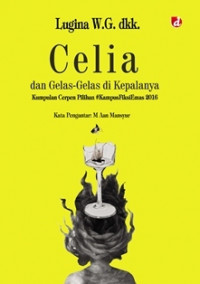 Image of Celia dan Gelas-Gelas di Kepalanya