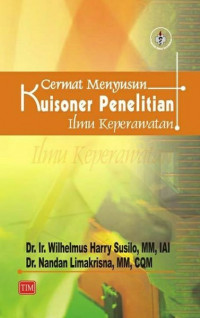 Image of Cermat Menyusun Kuisoner Penelitian Ilmu Keperawatan