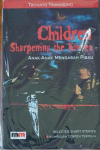 Image of Children Sharpening the Knives Anak Anak Mengasah Pisau