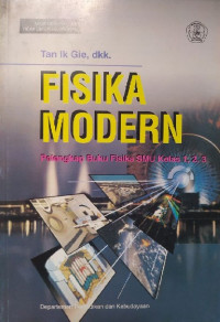 Image of Fisika Modern Pelengkap Buku Fisika SMU Kelas 1, 2, 3