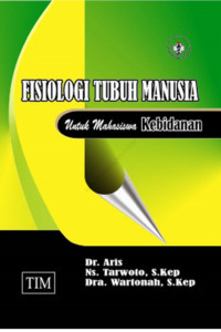 Image of Fisiologi Tubuh Manusia untuk Mahasiswa Kebidanan