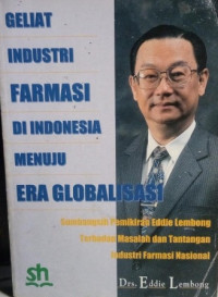 Image of Geliat Indrustri Farmasi di Indonesia Menuju Era Globalisasi