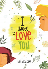 Image of I Choose to Love You
