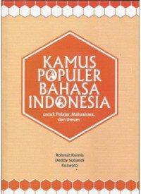 Image of Kamus Populer Bahasa Indonesia untuk Pelajar Mahasiswa dan Umum