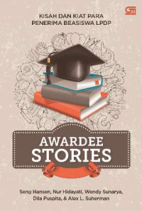 Image of Kisah dan Kiat Para Penerima Beasiswa LPDP Awardee Stories