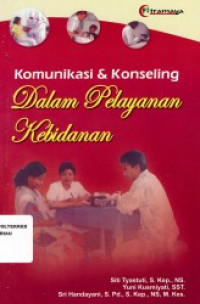 Image of Komunikasi & Konseling dalam Pelayanan Kebidanan