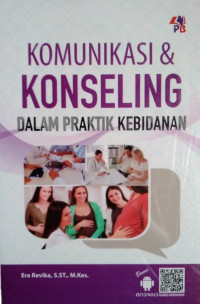 Image of Komunikasi & Konseling dalam Praktik Kebidanan