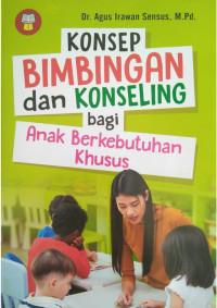 Image of Konsep Bimbingan dan Konseling bagi Anak Berkebutuhan Khusus