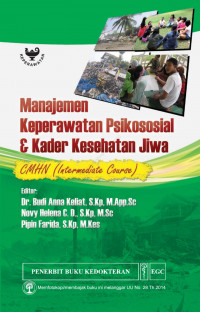 Image of Manajemen Keperawatan Psikososial & Kader Kesehatan Jiwa : CMHN (Intermediate Course)
