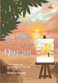 Image of Mencintaimu Seperti Kucintai Qur'an