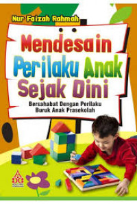 Image of Mendesain Perilaku Anak Sejak dini