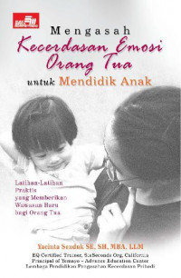 Image of Mengasah Kecerdasan Emosi Orang Tua Untuk Mendidik Anak