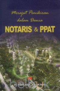 Image of Merajut Pemikiran dalam Dunia Notaris & PPAT