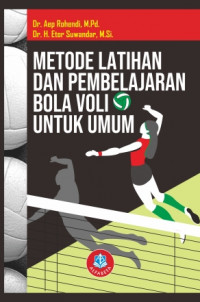 Image of Metode Latihan dan Pembelajaran Bola Voli untuk Umum