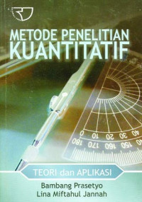 Image of Metode Penelitian Kuantitatif Teori dan Aplikasi