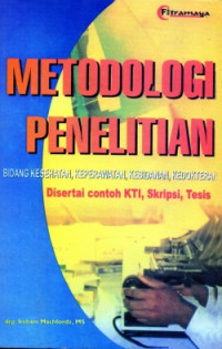 Image of Metodologi Penelitian Bidang Kesehatan, Keperawatan, Kebidanan, Kedokteran
