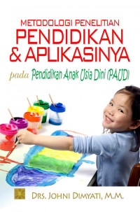 Image of Metodologi Penelitian Pendidikan & Aplikasinya pada Pendidkan Anak Usia Dini( PAUD)