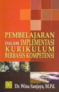 Image of Pembelajaran dalam Implementasi Kurikulum Berbasisi Kompetensi