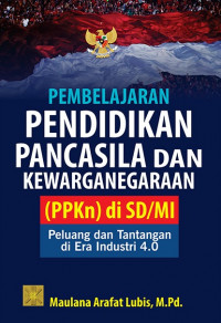 Image of Pembelajaran Pendidikan Pancasila Dan Kewarganegaraan (PPKn) di SD/MI