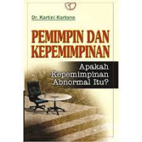 Image of Pemimpin Dan Kepemimpinan Apakah Kepemimpinan Abnormal Itu?