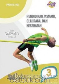 Image of Pendidikan Jasmani Olahraga dan Kesehatan untuk SMP/MTs Kelas IX