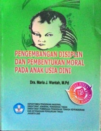 Image of Pengembangan Disiplin dan Pembentukan Moral Pada Anak Usia Dini