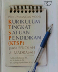 Image of Pengembangan Model Kurukulum Tingkat Satuan Pendidikan (KTSP)