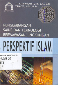 Image of Pengembangan Sains dan Teknologi Berwawasan Lingkungan Perspektif Islam