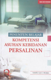 Image of Penuntun Belajar Kompetensi Asuhan Kebidanan Persalinan
