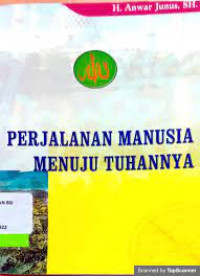 Image of Perjalanan Manusia Menuju Tuhannya