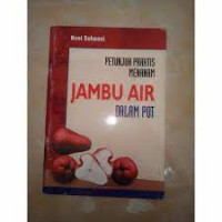 Image of Petunjuk Praktis Menanam Jambu Air Dalam Pot