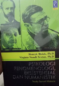 Image of PSIKOLOGI FENOMENOLOGI EKSISTENSIAL DAN HUMANISTIK