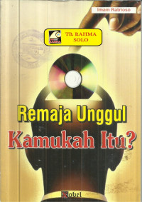 Image of REMAJA UNGGUL KAMUKAH ITU?