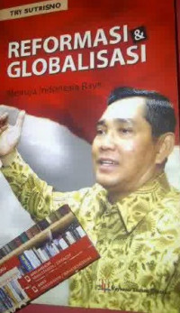 Image of Reformasi & Globalisasi Menuju Indonesia Raya