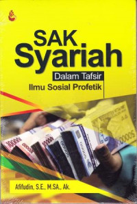 Image of SAK Syariah dalam Tafsir Ilmu Sosial Profetik