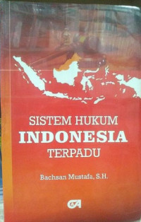 Image of Sistem Hukum Indonesia Terpadu