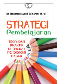 Image of Strategi Pembelajaran Teori dan Praktik di tingkat Pendidikan Dasar