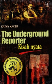 Image of The Underground Reporter KIsah Nyata