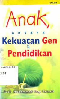Image of Anak, Antara Kekuatan Gen & Pendidikan