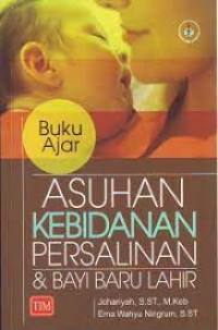 Image of Buku Ajar Asuhan Kebidanan Persalinan & Bayi Baru Lahir