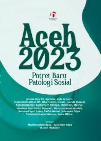 Image of Aceh 2023 Potret Baru Patologi Sosial